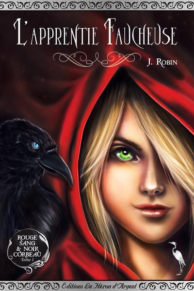 Rouge sang & noir corbeau Tome 1 : L'apprentie faucheuse