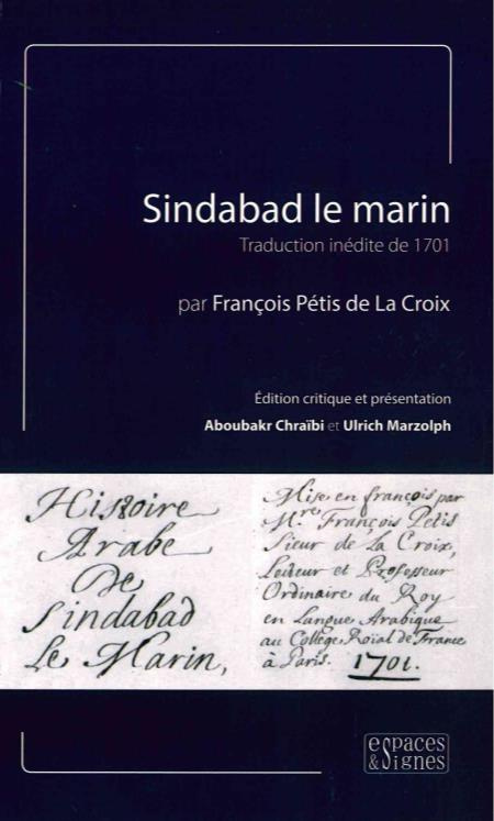 Sindabad le marin. Traduction inédite de 1701