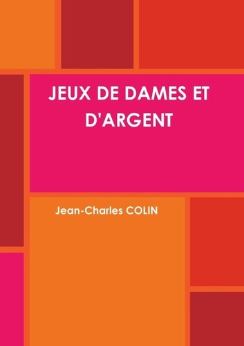 Jeux de dames et d'argent