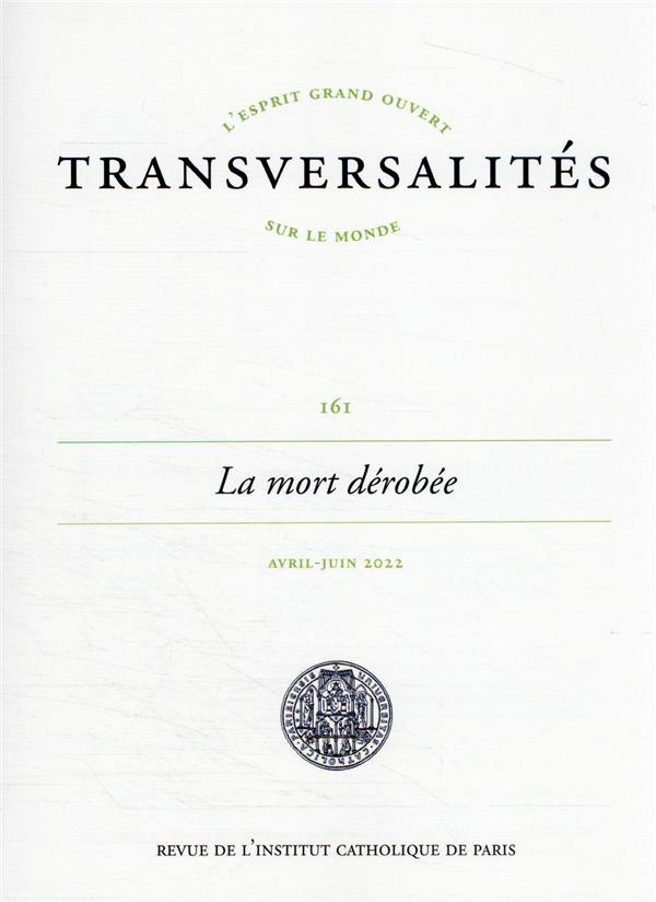 Transversalités N° 161, avril-juin 2022 : La mort dérobée