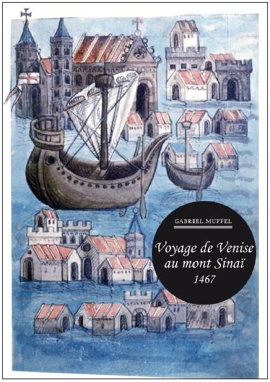 Voyage de Venise au mont Sinaï 1467