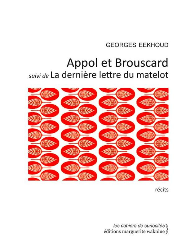 Appol et Brouscard. Suivi de La dernière lettre du matelot