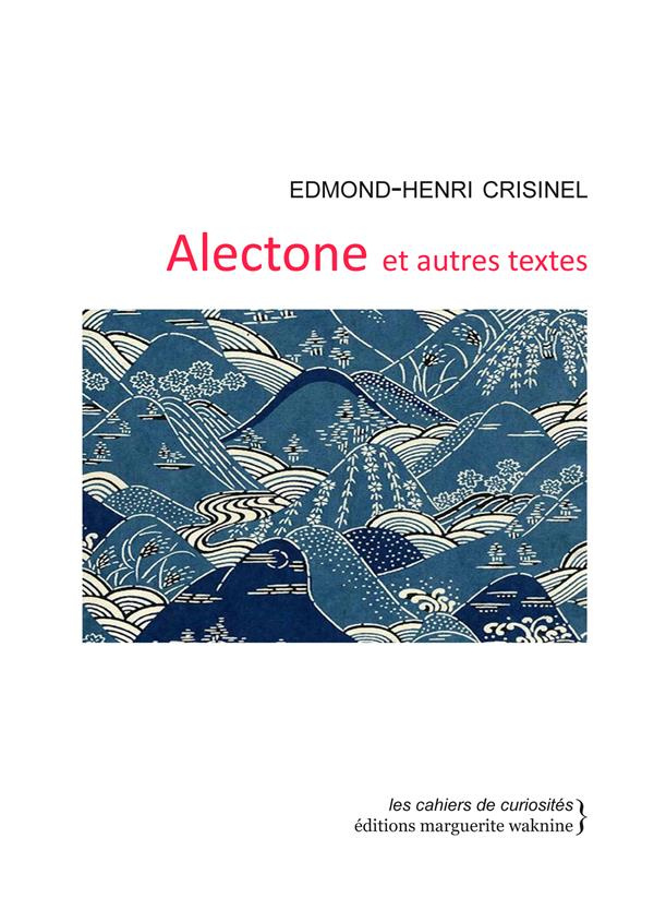 Alectone et autres textes
