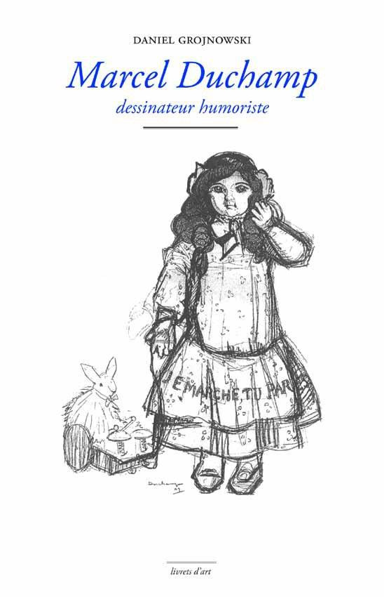Marcel Duchamp. Dessinateur humoriste (1905-1911)