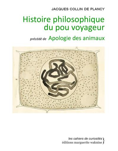 Histoire philosophique du pou voyageur. Précédé de Apologie des animaux