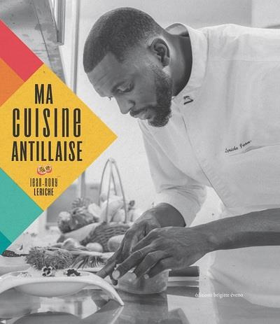 Ma cuisine antillaise