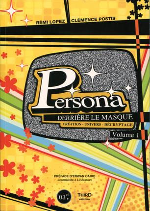 Persona. Derrière le masque Volume 1