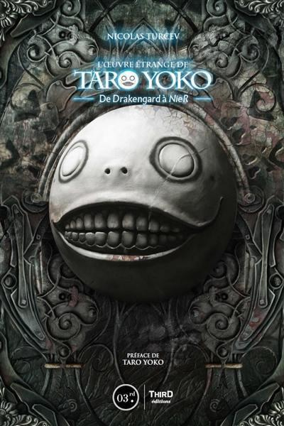 L'oeuvre étrange de Taro Yoko. De Drakengard à NieR: Automata