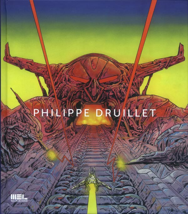 PHILIPPE DRUILLET - MONOGRAPHIE (EDITION LUXE)