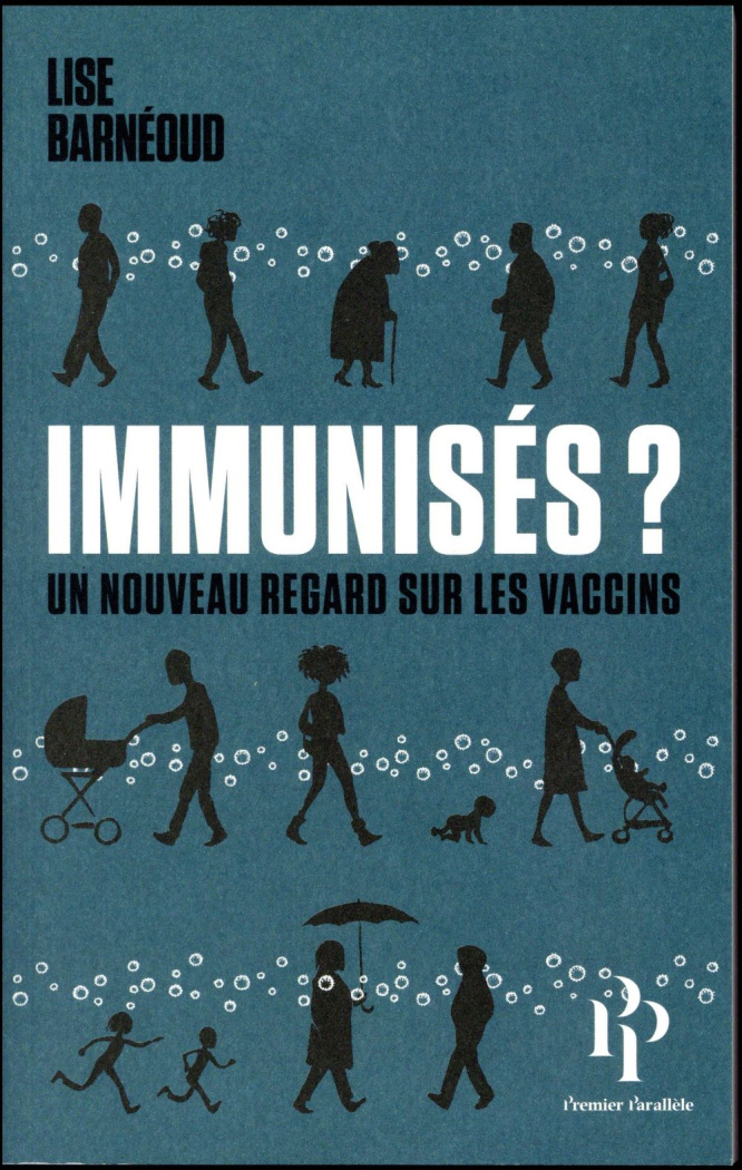 Immunisés ? Un nouveau regard sur les vaccins