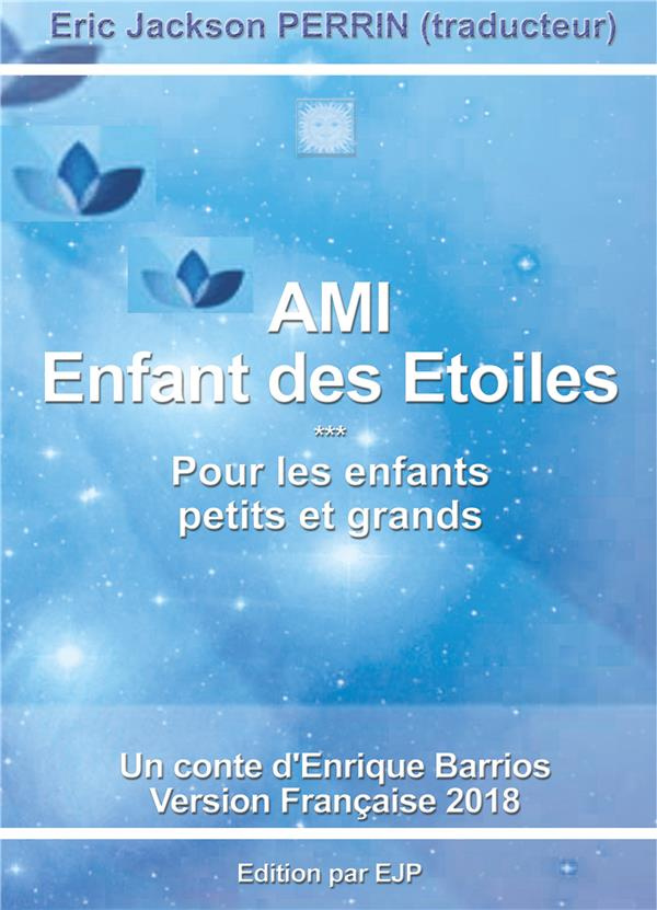 Ami Tome 1 : Enfant des étoiles