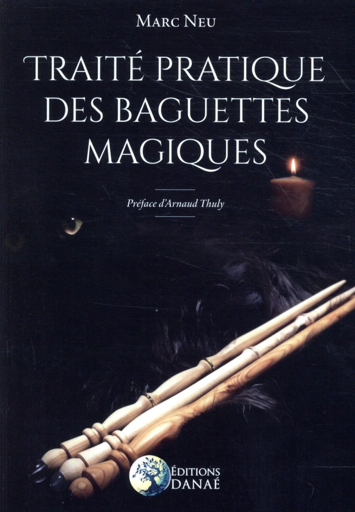 Traité pratique des baguettes magiques