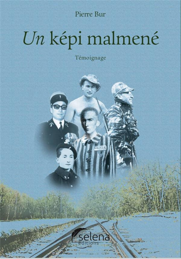 Un képi malmené. Témoignage