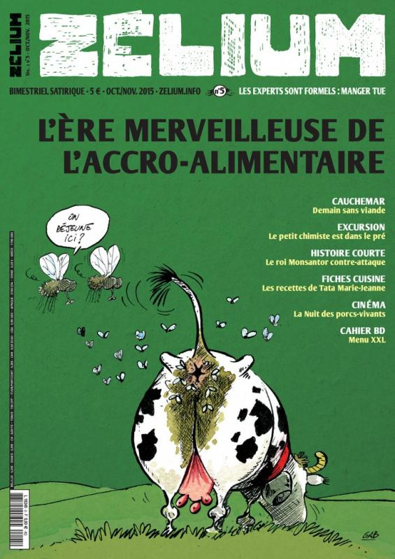 Zélium N° 5, Octobre-novembre 2015 : L'ère merveilleuse de l'accro-alimentaire