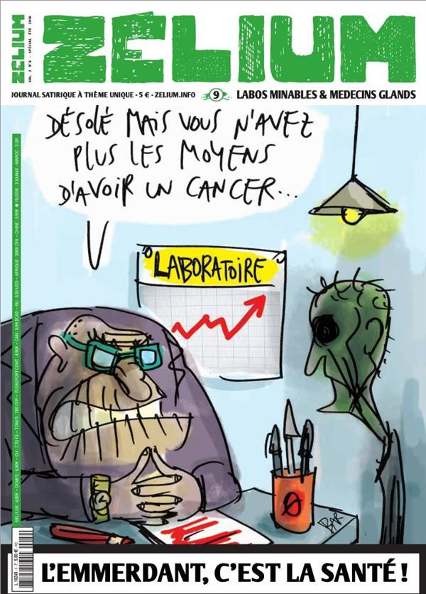 Zélium N° 9 : L'emmerdant, c'est la santé !