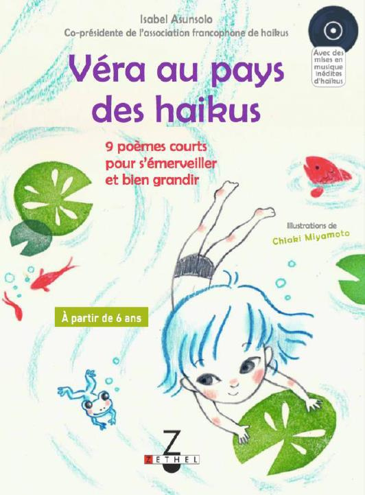 VERA AU PAYS DES HAIKUS - MES PREMIERS HAIKUS POUR BIEN GRANDIR