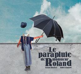 Le parapluie de monsieur Roland