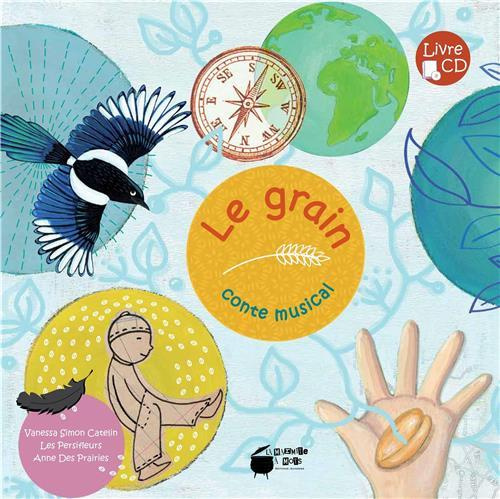 Le grain. Conte musical, avec 1 CD audio
