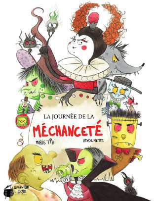 La journée de la méchanceté [ADAPTE AUX DYS