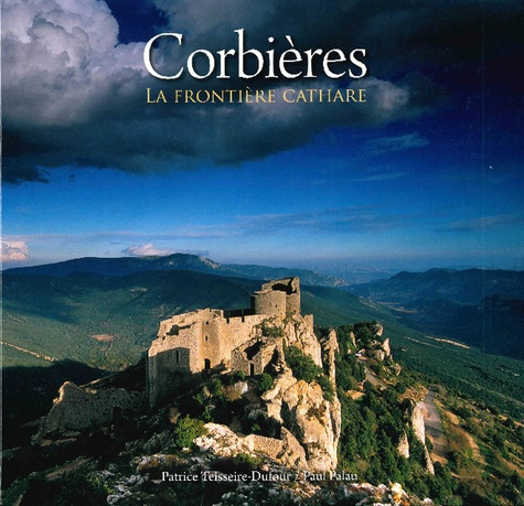 Corbières. La frontière Cathare