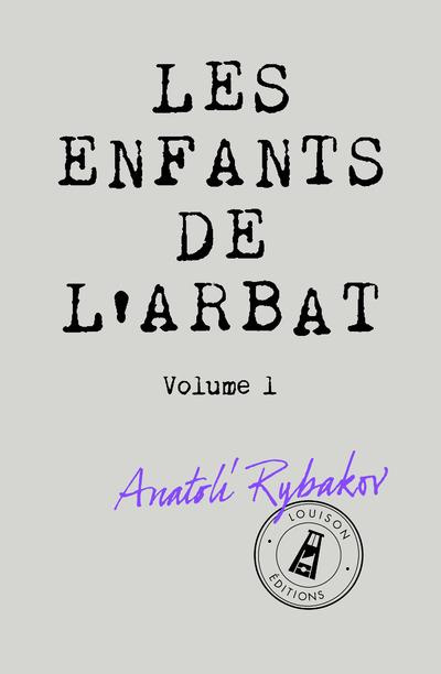 Les Enfants de l'Arbat Tome 1