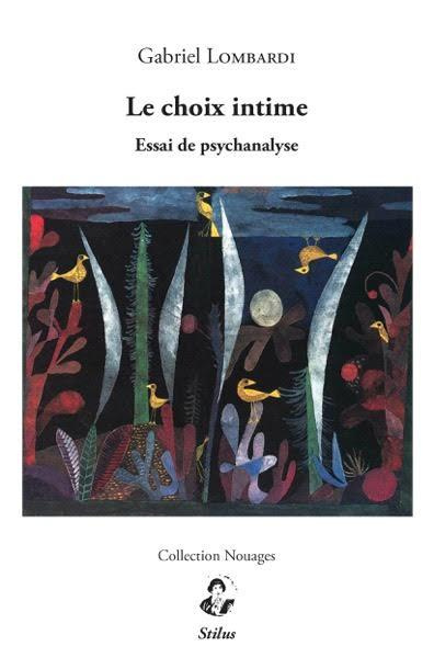 Le choix intime. Essai de psychanalyse