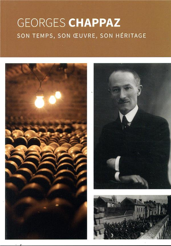 GEORGES CHAPPAZ - SON TEMPS, SON OEUVRE, SON HERITAGE
