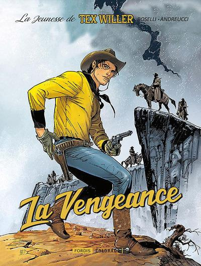 La jeunesse de Tex Tome 1 : La vengeance