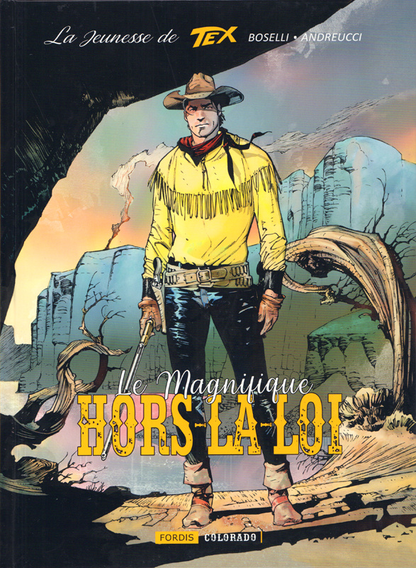 La jeunesse de Tex Willer. Tome 3, Le magnifique hors-la-loi