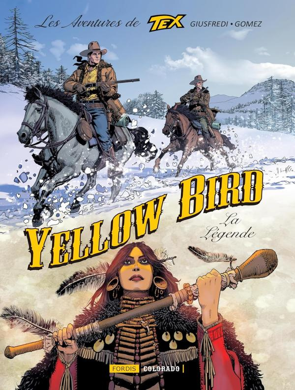 Les aventures de Tex Tome 6 : Yellow Bird, la légende