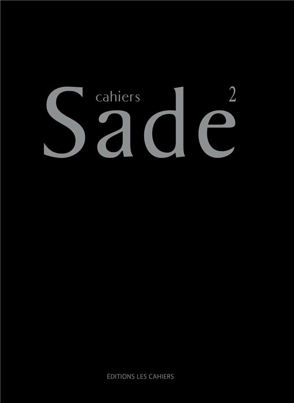 Cahiers Sade N° 2