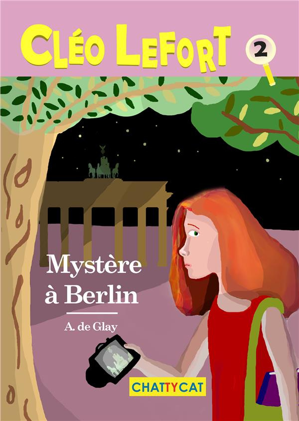 Cléo Lefort : Mystère à Berlin