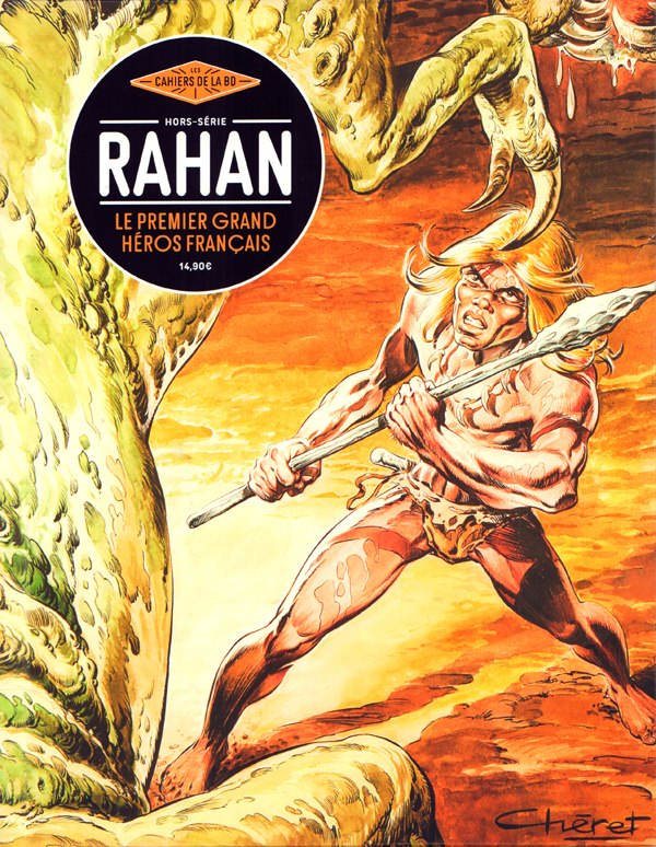 Les Cahiers de la BD Hors-série N° 4 : Rahan. Le premier grand héros français