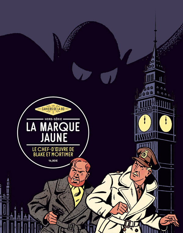 Les Cahiers de la BD Hors-série N° 6 : La Marque jaune, le chef-d'oeuvre de Blake et Mortimer