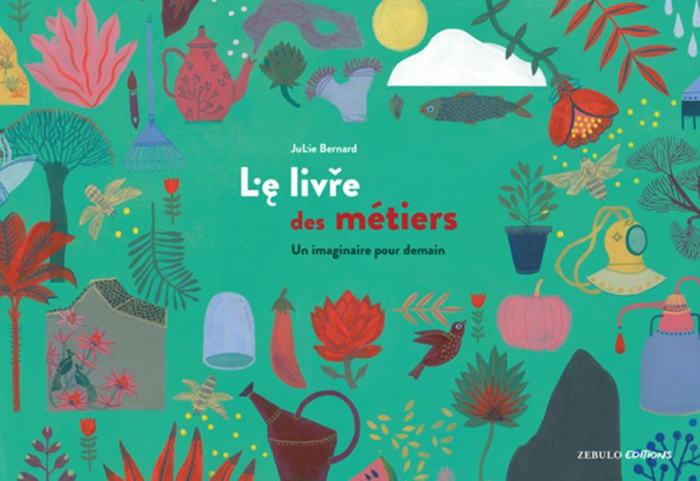 Le livre des métiers. Un imaginaire pour demain