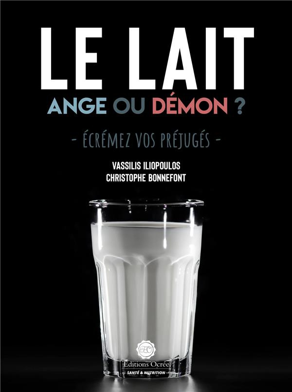 Le lait : Ange ou démon ?. Ecrémez vos préjugés