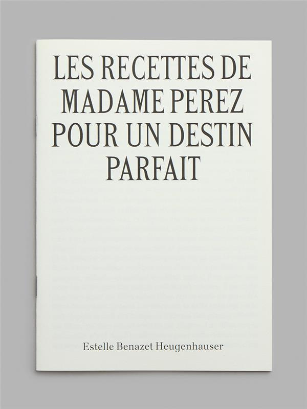 Les recettes de madame Perez pour un destin parfait