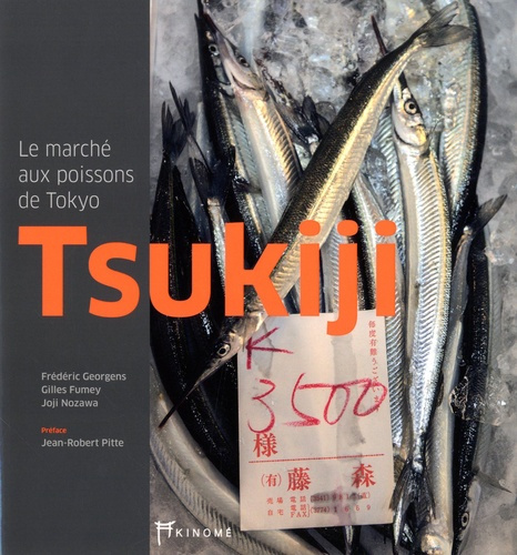 Tsukiji. Le marché aux poissons de Tokyo