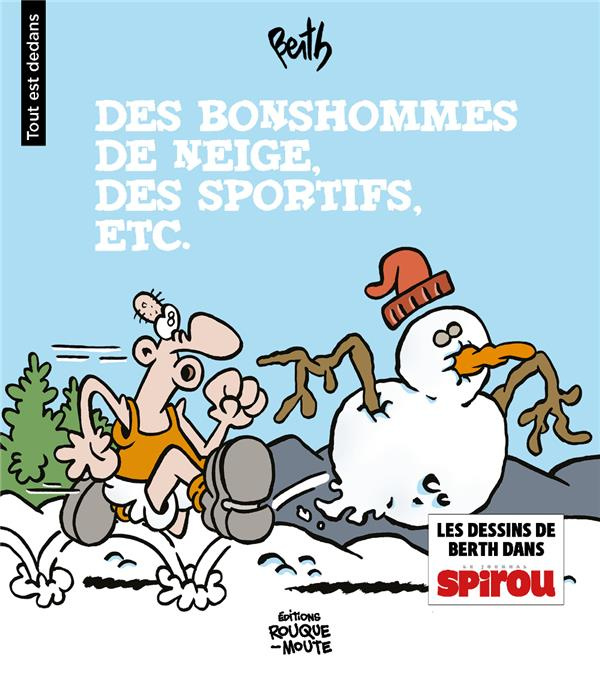 Tout est dedans Tome 1 : Des bonshommes de neige, des sportifs, etc.