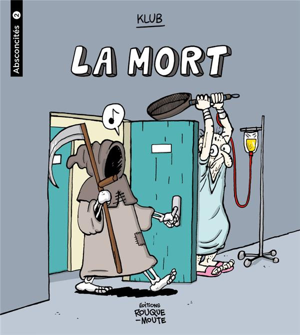 Absconcités Tome 2 : La mort