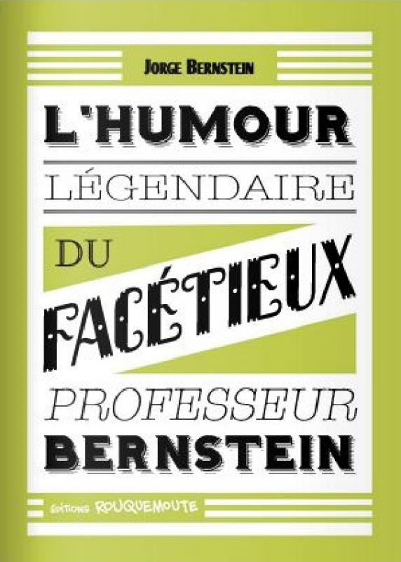 L'humour légendaire du facétieux professeur Bernstein