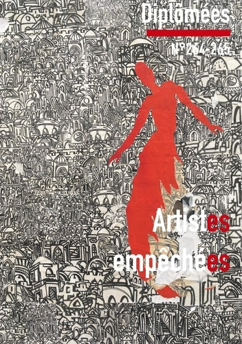 Diplômées N° 264-265 : Artistes empéchées