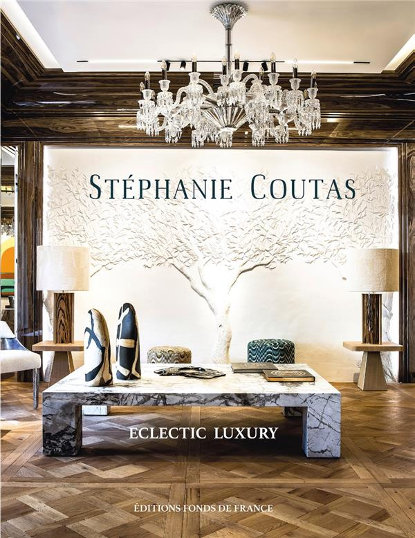 Stéphanie Coutas : Eclectic Luxury
