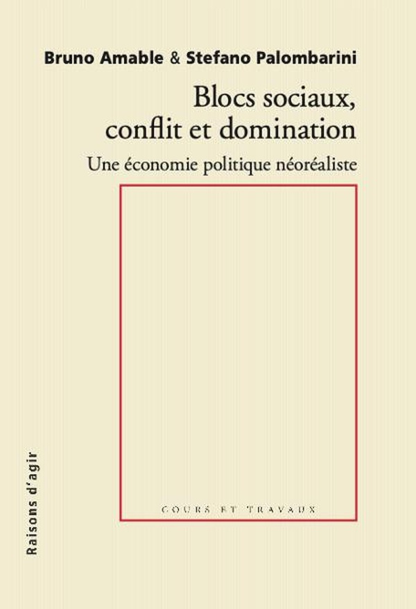 Blocs sociaux et domination. Pour une économie politique néoréaliste