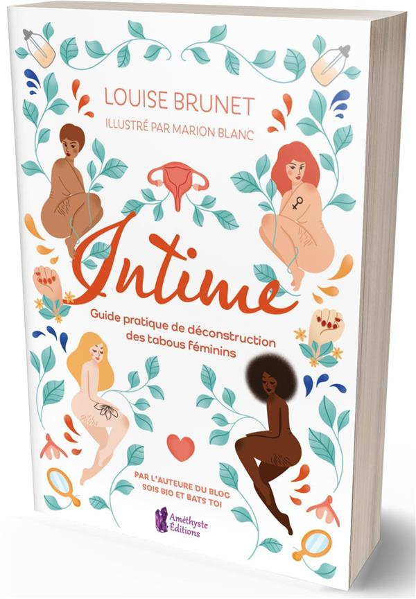 Intime. Guide pratique de déconstruction des tabous féminins