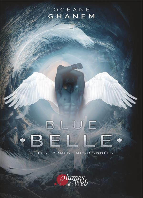 Blue belle et les larmes empoisonnées. Tome 1