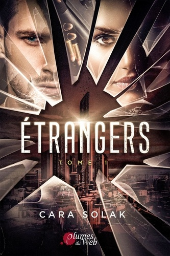 Étrangers. Tome 1