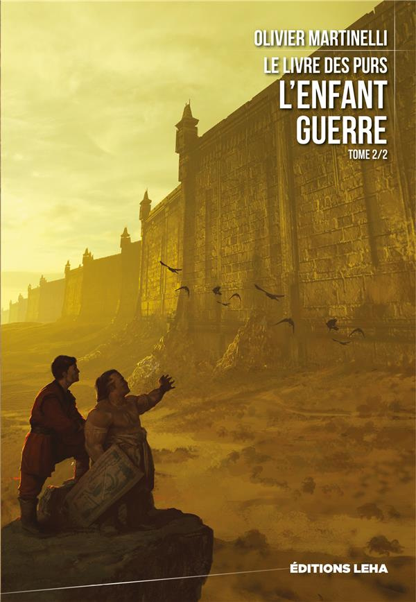 Le livre des purs Tome 2 : L'enfant guerre