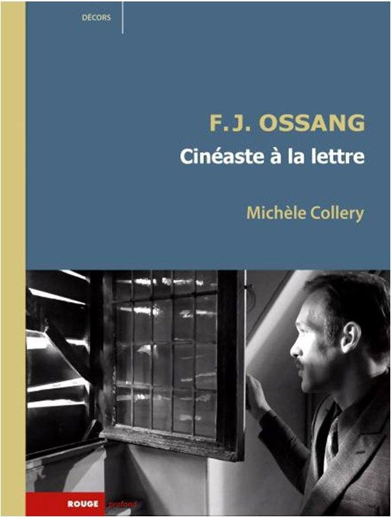 F.J. Ossang. Cinéaste à la lettre