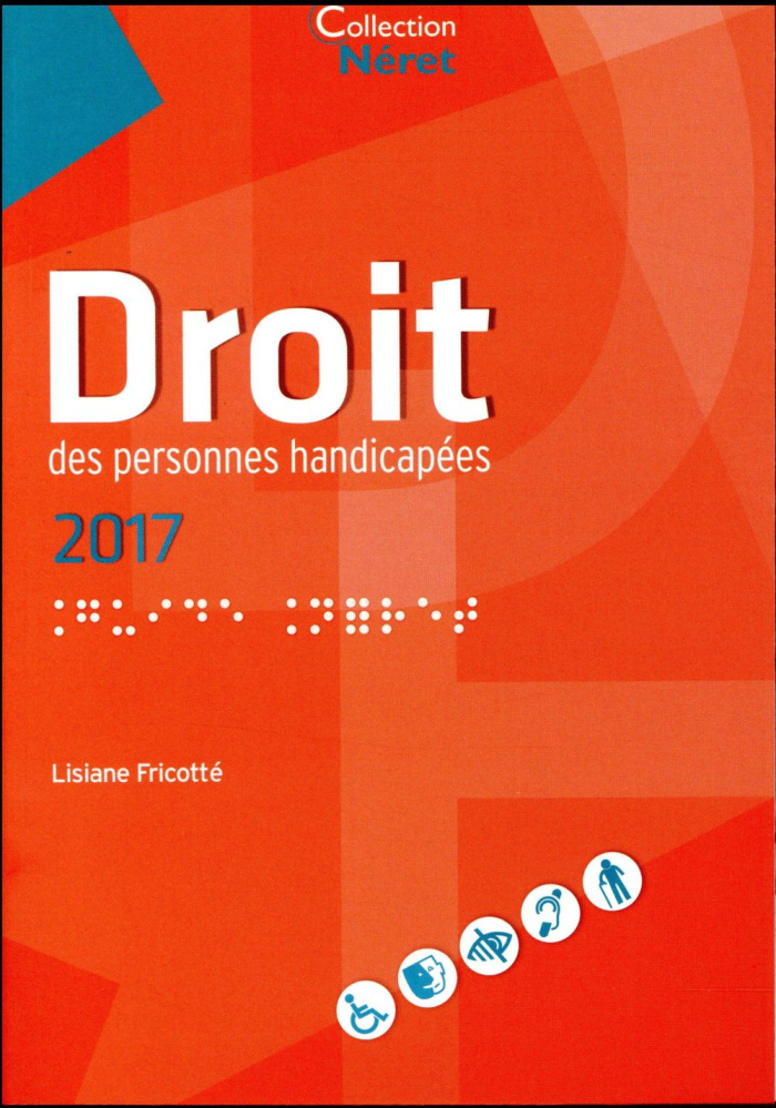 Droit des personnes handicapées. Edition 2017